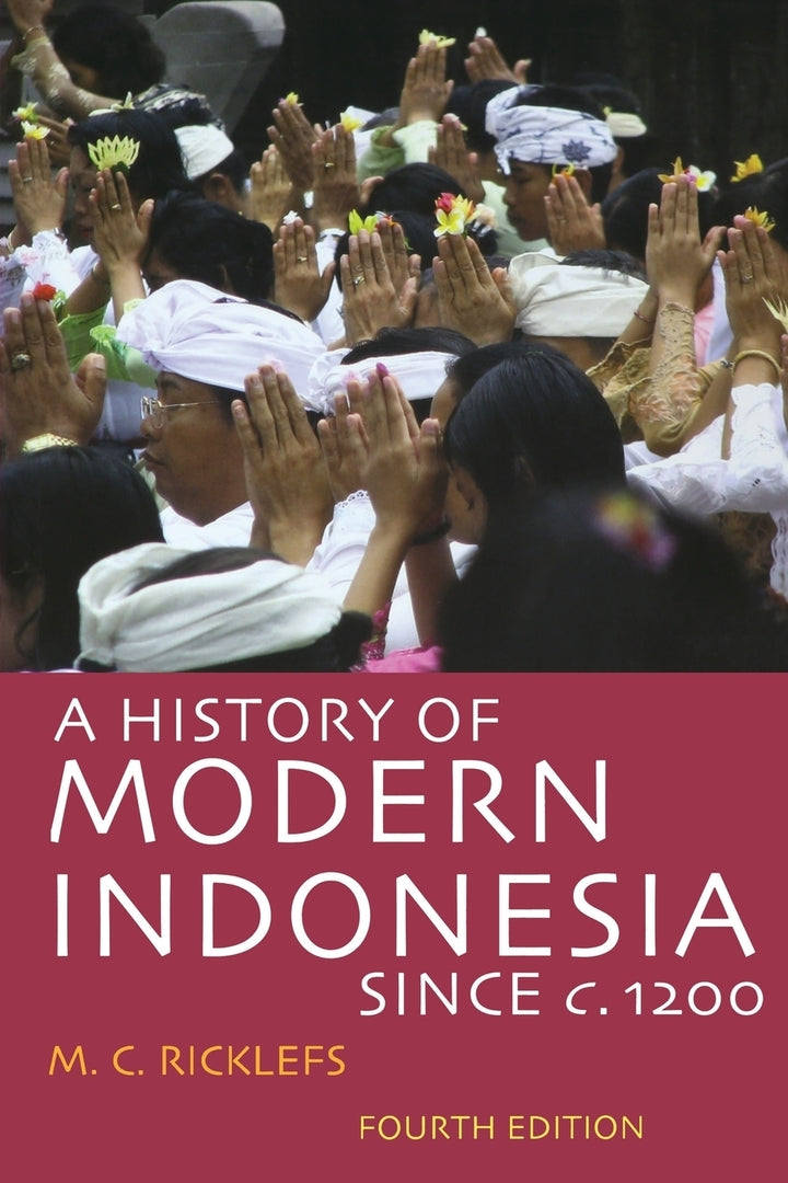 Cover image for A History of Modern Indonesia Since c. 1200 ISBN 9780804761307